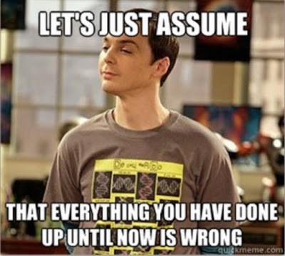 let's assume everything you have done until now is wrong